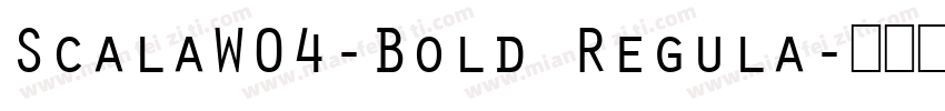 ScalaW04-Bold Regula字体转换